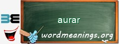 WordMeaning blackboard for aurar
